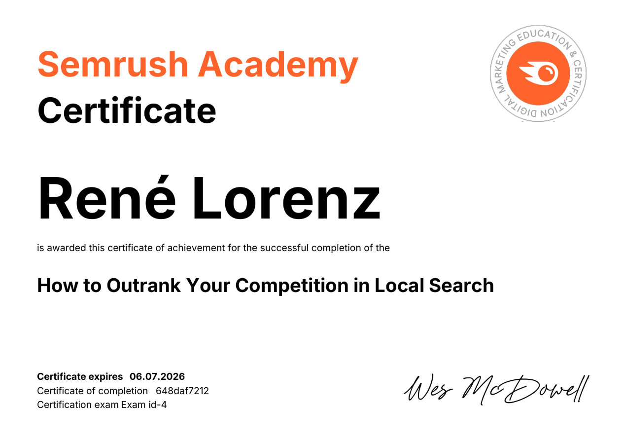 Zertifikat von René Lorenz über den erfolgreichen Abschluss des Kurses How to Outrank Your Competition in Local Search an der Semrush Academy, gültig bis 06.07.2026.